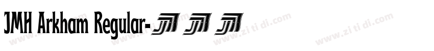JMH Arkham Regular字体转换